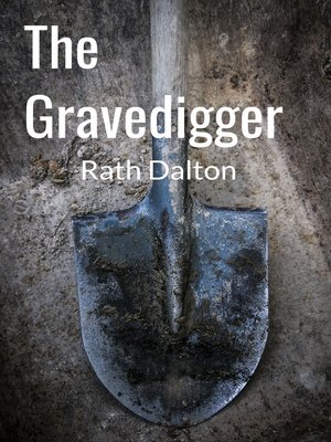 cover image of The Gravedigger
